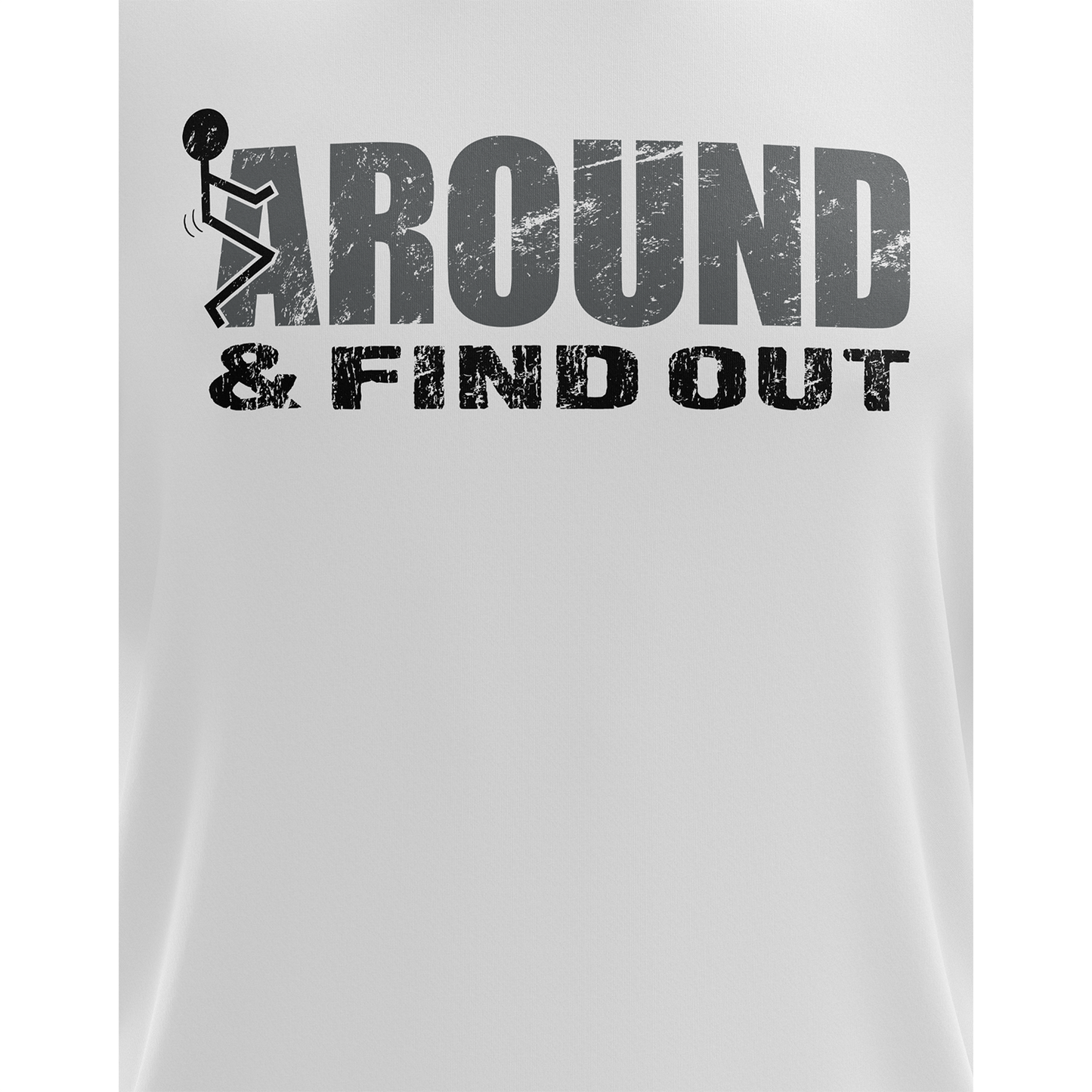 F around & Find Out Short Sleeve Shirt