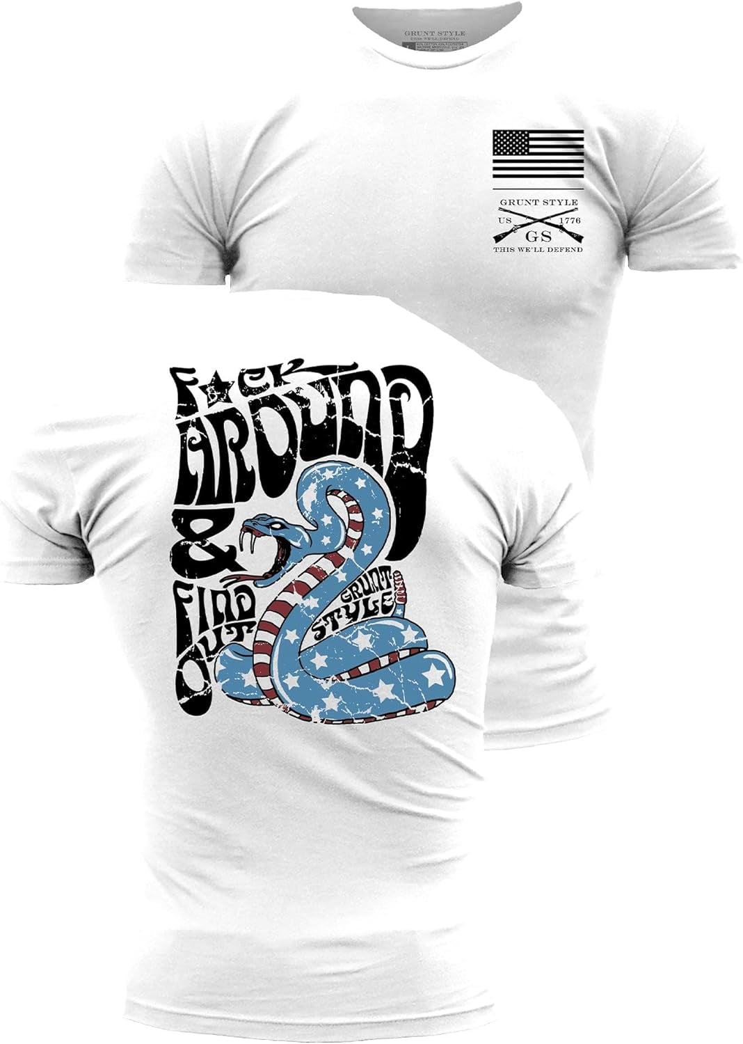 Grunt Style F around and Find Out Men'S T-Shirt