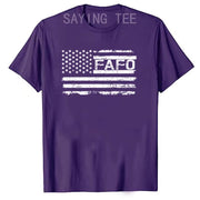 FAFO USA Flag T-Shirt Men'S Fashion Husband Daddy Novelty Gift Funny around and Find Out FAFO  Tops Streetwear Clothes