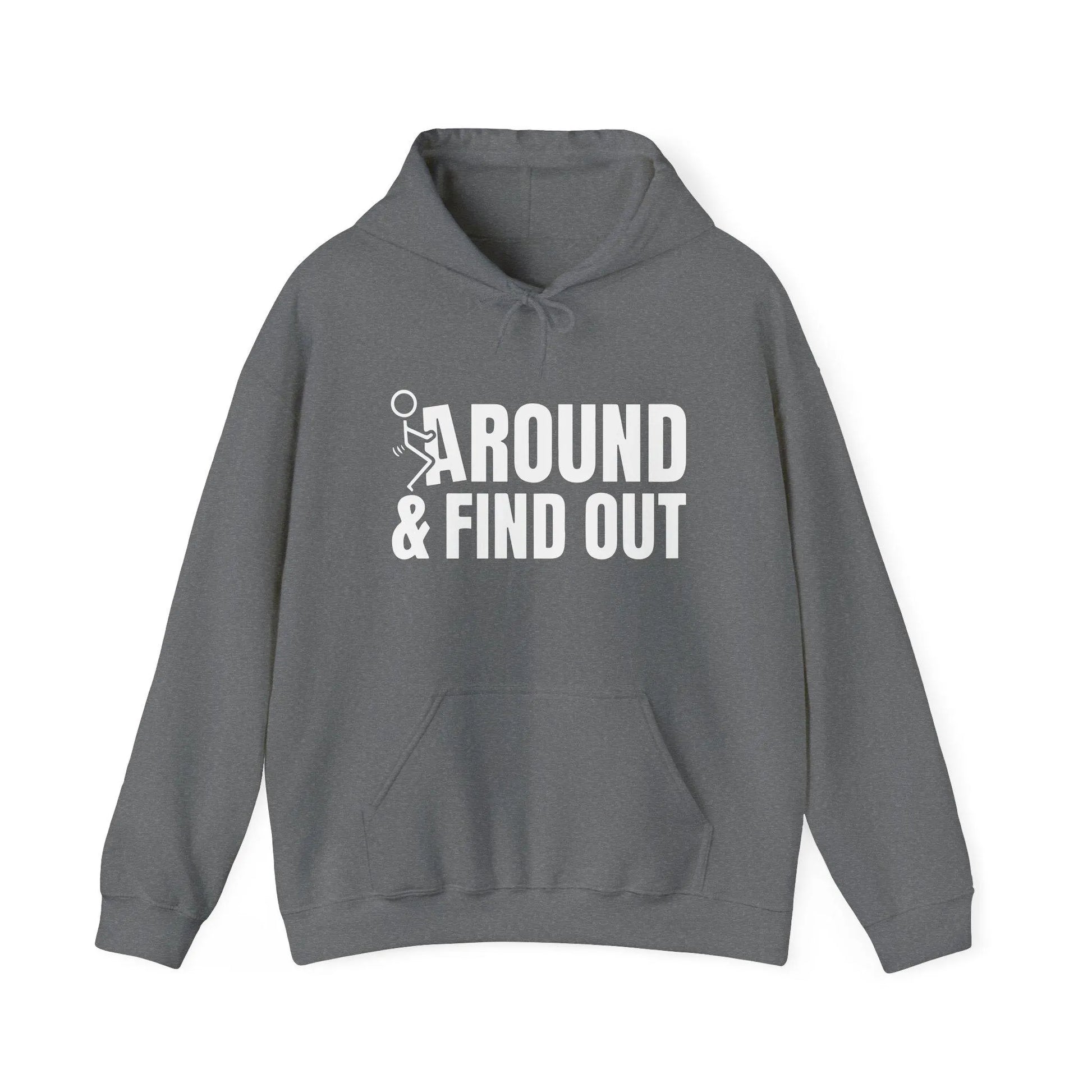 Funny F around and Find Out Hoodie, Gift for Him, Funny Graphic Sweatshirt, Sarcastic Shirt, Unisex Hooded Pullover, Humorous Apparel