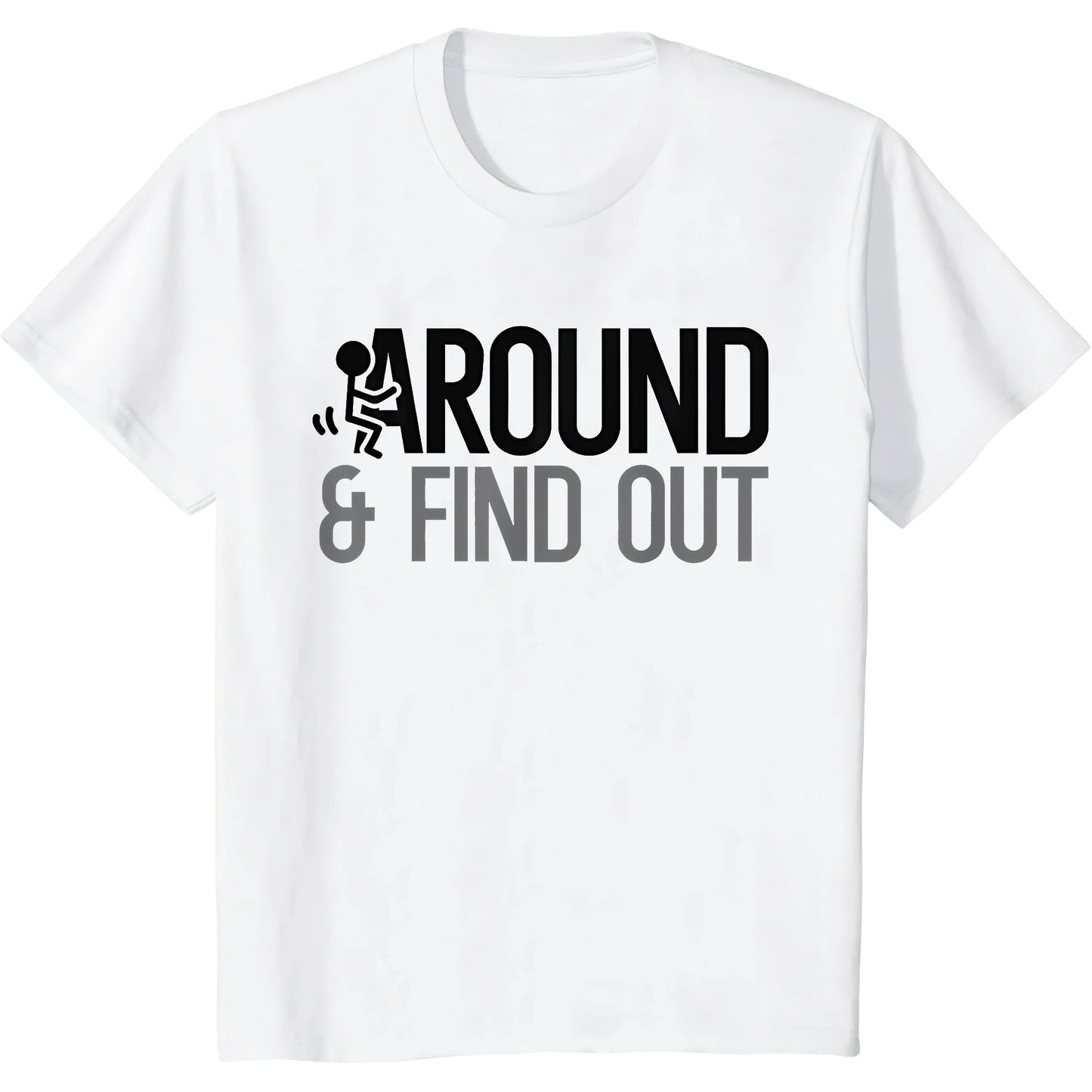 Stick Man around and Find Out FAFO Funny Adult Humor Men T-Shirt